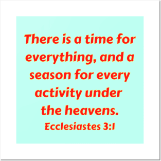 Bible Verse Ecclesiastes 3:1 Posters and Art